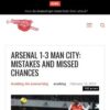 Arsenal 1-3 Man City: Mistakes and missed chances | Arseblog ... an Arsenal blog